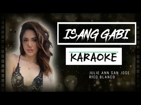 Isang Gabi KARAOKE - Julie Ann San Jose Ft. Rico Blanco