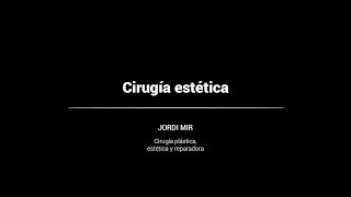 Jordi Mir - Cirugía Estética Clínicas Dorsia