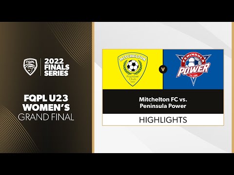 FQPL 1 Women's U23 Grand Final - Mitchelton FC vs. Peninsula Power Highlights
