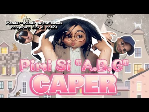 PIMI SI "A.B.G" CAPER (The Movie): Stroll Back and Forth in Front of Guys Hanging Out to Get Noti...