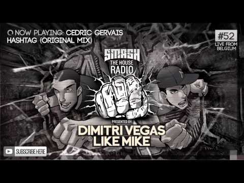 Dimitri Vegas & Like Mike - Smash The House Radio #52