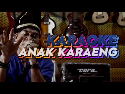 KARAOKE. ANAK KARAENG CIPT ONDO SIDARTHA & ANCI LARICCI