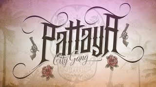 Pattaya City Gang Music Video