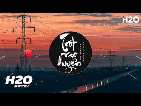 Trót Trao Duyên (H2O Remix) - NB3 Hoài Bảo | Và Anh Biết Duyên Mình Đã Lỡ Hot TikTok Remix