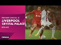 Le résumé de Liverpool / Crystal Palace - Premier League 2022-23 (2ème journée)