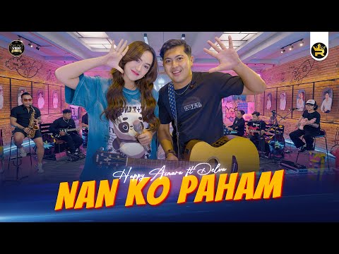 HAPPY ASMARA FEAT DELVA - NAN KO PAHAM ( Official Live Video Royal Music )