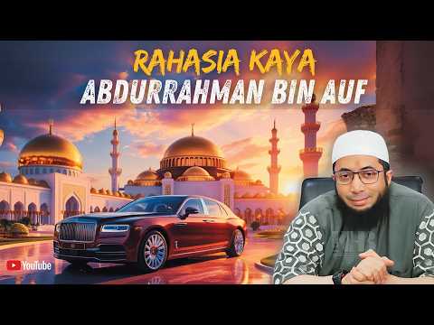 THIS IS THE SECRET OF ABDURRAHMAN BIN AUF'S WEALTH - USTADZ KHALID BASALAMAH #secret #preaching