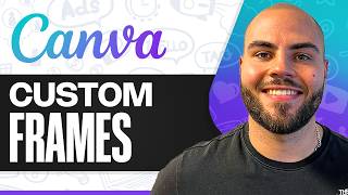 How To Turn Canva Elements Into Custom Frames (2026)
