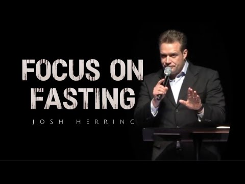 Josh Herring - FOCUS ON FASTING