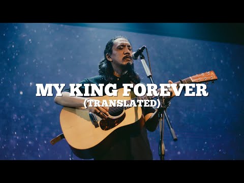 My King Forever (Translated) | His Life Worship