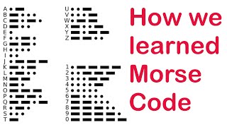How We learn(ed) Morse Code - Do you want to hear of different ways to learn Morse?