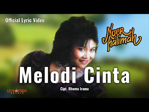 Noer Halimah - Melodi Cinta (Lyric Video)