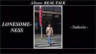 Darkwin - LONESOMENESS (Prod. Zyeq)