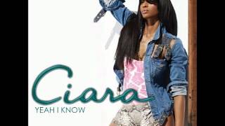 Ciara - Yeah I Know