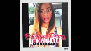 Brianna Perry - Devil Is A Lie Freestyle [Audio]