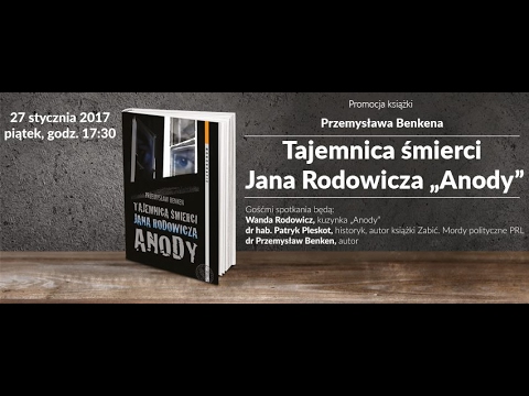 Mordy polityczne PRL - Tajemnica śmierci Jana Rodowicza Anody