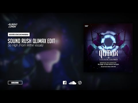 Noisecontrollers - So High (From Within Vocals) (Sound Rush Qlimax'18 Edit)