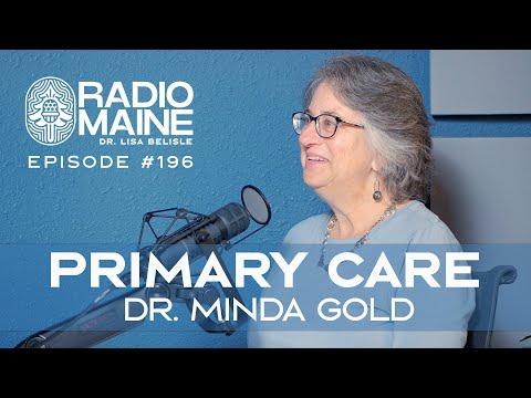 Radio Maine: Direct Primary Care: Dr. Minda Gold
