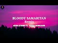 Ayra Starr - BLOODY SAMARITAN REMIX - ft. Kelly Rowland (lyrics)