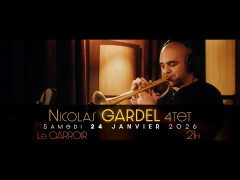 NICOLAS GARDEL 4tet All my jazz 2025-2026