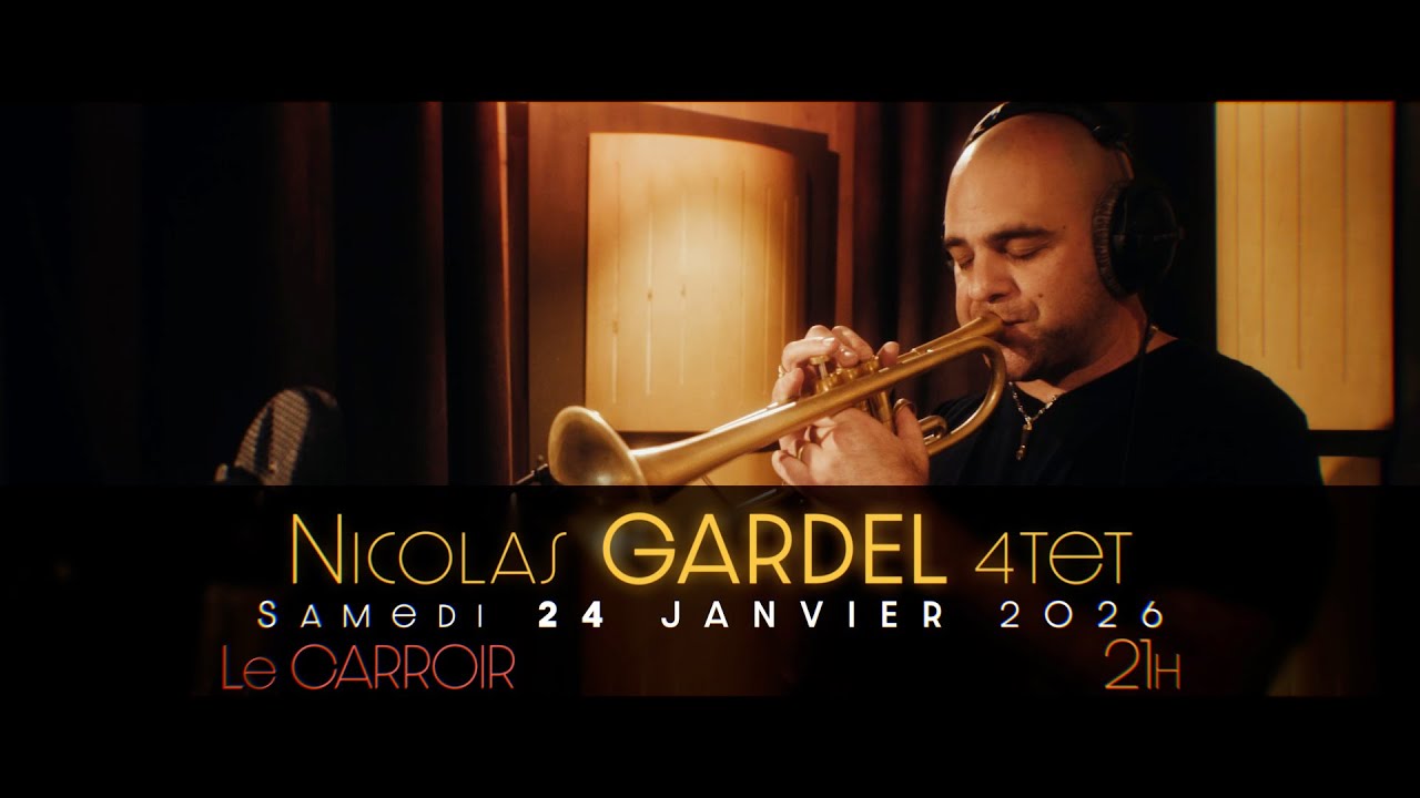 NICOLAS GARDEL 4tet All my jazz 2025-2026