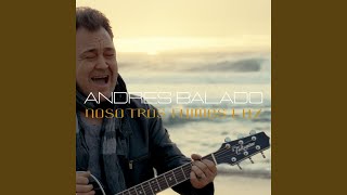 Kadr z teledysku Nosotros Fuimos Luz tekst piosenki Andrés Balado