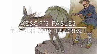 Aesop’s Fables The Ass and His Driver Narrated by Jon Wilkins