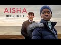 AISHA - Official Trailer (2024) Letitia Wright, Josh O'Connor