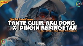 Download lagu DJ TANTE CULIK AKU DONG X DINGIN KERINGETAN ‼️ DJ VIRAL TIKTOK ‼️ BREAK OUT NEW ERA mp3