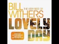 Bill Withers - Lovely Day (Extended Version)