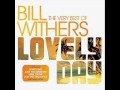 Bill Withers - Lovely Day (Extended Version) 