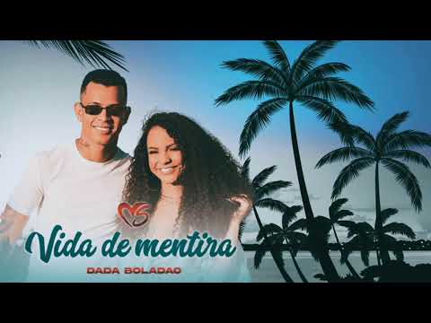 BANDA SENTIMENTOS E DADÁ BOLADÃO - VIDA DE MENTIRA