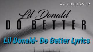 Lil Donald- Do Better Lyrics