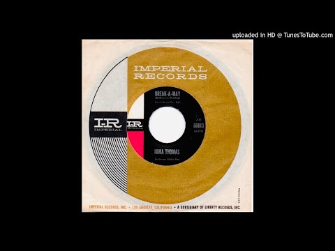 Irma Thomas - Break-a-way / Wish Someone Would Care - Imperial (Soul)