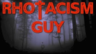 Rhotacism Guy - Urban Legend
