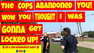 🔵🔴The cops abandoned you. You hopped I'd get locked up 1st and 2nd amendment audit🔵🔴