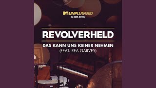 Das kann uns keiner nehmen (MTV Unplugged 1. Akt)