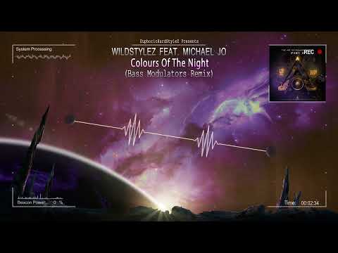 Wildstylez feat. Michael Jo - Colours of the Night (Bass Modulators Remix) [HQ Edit]