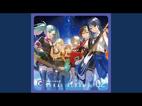 僕らまだアンダーグラウンド (feat. 星乃一歌 & 日野森志歩 & 初音ミク)