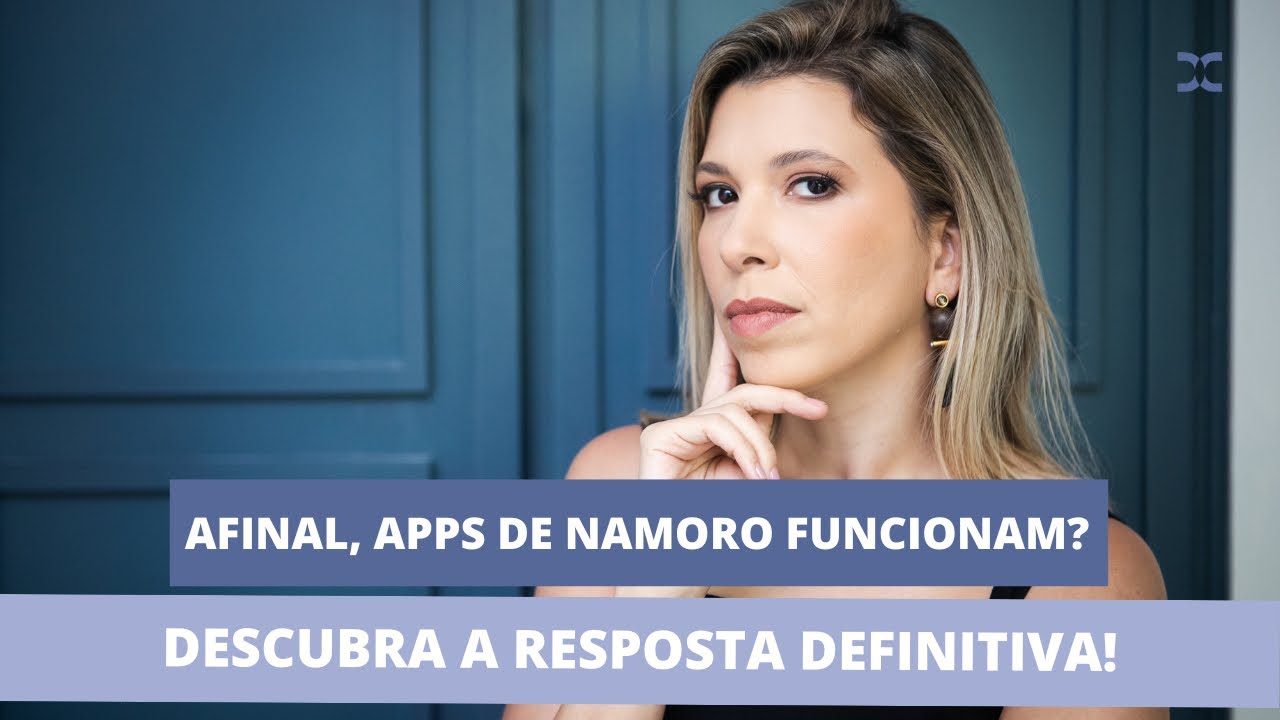 APPS DE NAMORO FUNCIONAM? DESCUBRA A RESPOSTA NESTE VÍDEO !