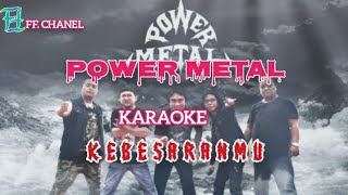 Download lagu karaoke power metal. Kebesaranmu mp3