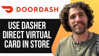 HOW TO USE DASHER DIRECT VIRTUAL CARD IN STORE 2025 (SIMPLE GUIDE)