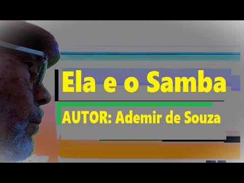 Ela E O Samba video