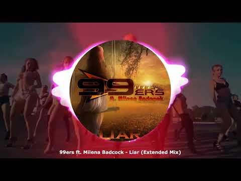 99ers feat Milena Badcock - Liar (Extended Mix) ★