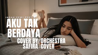Download lagu Aku Tak Berdaya – Indah Dewi Pertiwi (Orchestral Cover by Safira) mp3 Download lagu Aku Tak Berdaya – Indah Dewi Pertiwi (Orchestral Cover by Safira) mp3