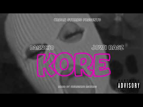 DANNCHO x JOWI RASZ - KORE