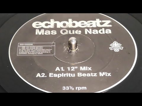 Echobeatz - Mas Que Nada (1998 12" Single)