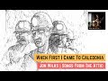 When First I Came to Caledonia | Collected from Amby Thomas | Jon Wilks