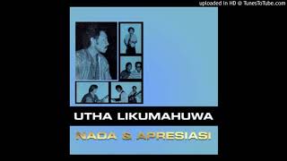 Download lagu Utha Likumahuwa - Tersiksa lagi - Composer : Georgie Leiwakabessy 1982 (CDQ) mp3