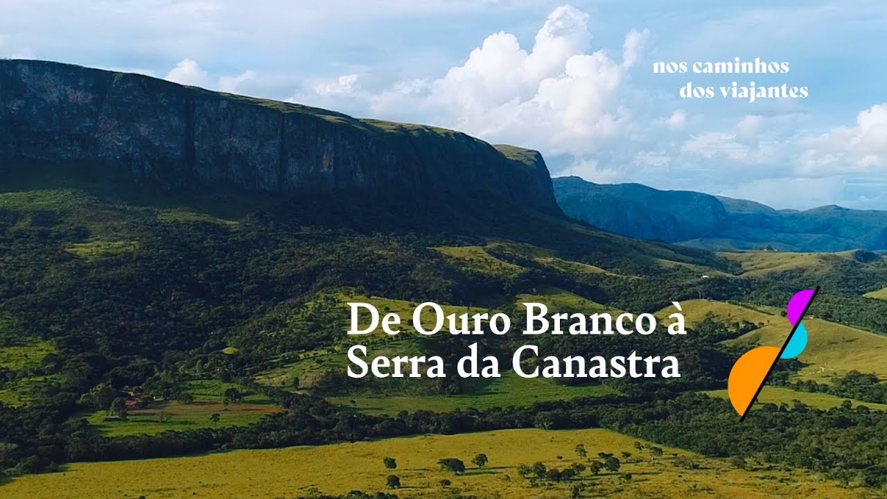 Nos Caminhos dos Viajantes - De Ouro Branco à Serra da Canastra